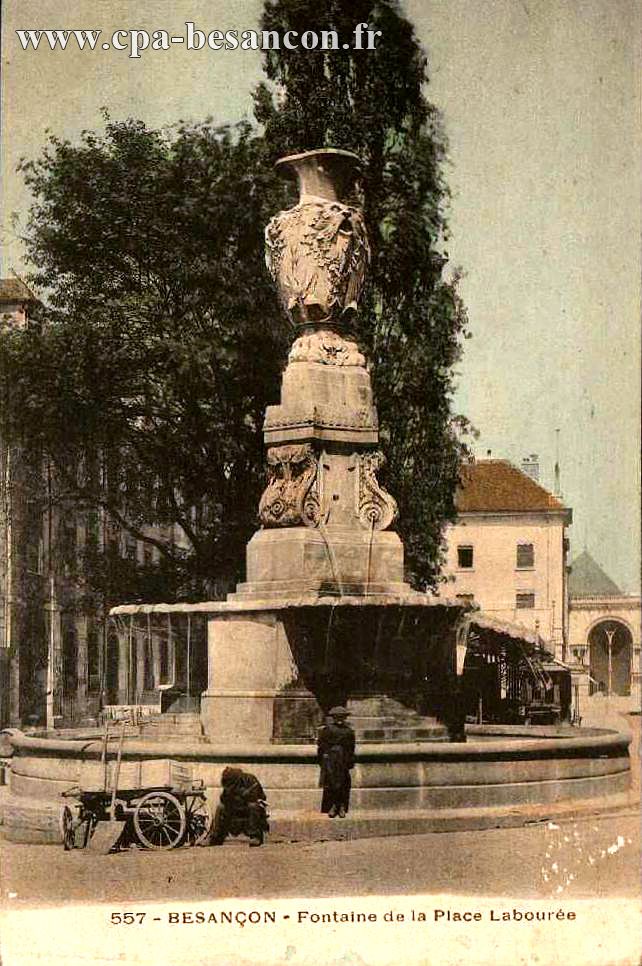 557 - BESANÇON - Fontaine de la Place Labourée